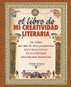 Imagen del vendedor de El libro de mi creatividad literaria = The Book of my Literary Creativity a la venta por AG Library