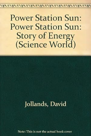 Seller image for Power Station Sun (Science World) for sale by WeBuyBooks