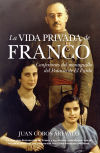 Image du vendeur pour La vida privada de Franco : confesiones del monaguillo del Palacio del Pardo mis en vente par AG Library