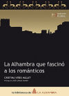 Seller image for La Alhambra que fascin a los romnticos for sale by AG Library