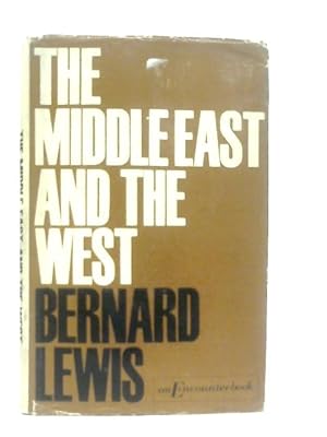 Seller image for The Middle East and the West for sale by World of Rare Books