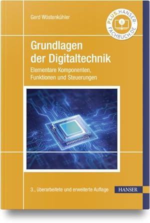 Bild des Verkufers fr Grundlagen der Digitaltechnik : Elementare Komponenten, Funktionen und Steuerungen zum Verkauf von AHA-BUCH GmbH