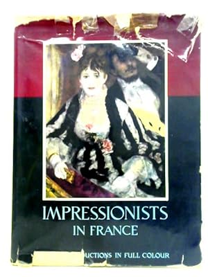 Seller image for Impressionists in France for sale by World of Rare Books