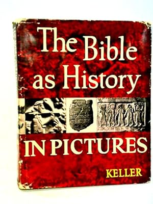 Bild des Verkufers fr The Bible as History in Pictures zum Verkauf von World of Rare Books
