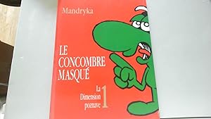 Bild des Verkufers fr Le Concombre Masqu (tome 1) : La dimension poznave zum Verkauf von JLG_livres anciens et modernes