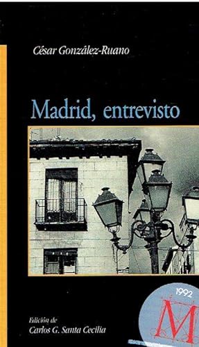 Seller image for Madrid, entrevisto for sale by LIBRERA LAS HOJAS
