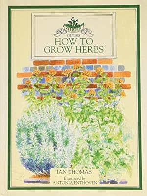 Seller image for How to Grow Herbs (Culpeper Guides) for sale by WeBuyBooks