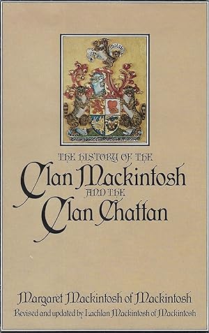 The History of the Clan Mackintosh and the Clan Chattan