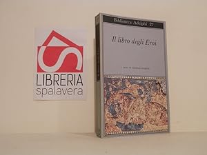 Bild des Verkufers fr Il libro degli eroi : leggende sui Narti zum Verkauf von Libreria Spalavera