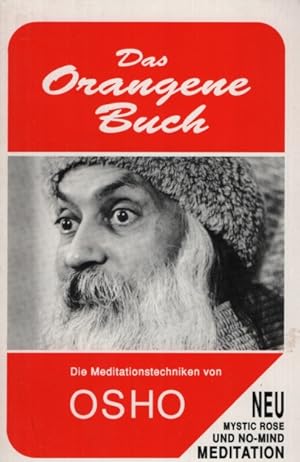 Seller image for Das orangene Buch : die Meditationstechniken von Osho. for sale by Fundus-Online GbR Borkert Schwarz Zerfa