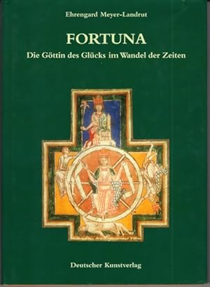 Fortuna. Die Göttin des Glücks im Wandel der Zeiten.