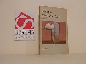 Immagine del venditore per Dissipatio H. G venduto da Libreria Spalavera