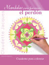 Seller image for Mandalas para favorecer. el perdn: cuaderno para colorear for sale by AG Library