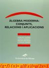 Imagen del vendedor de lgebra moderna: conjunts, relacions i aplicacions a la venta por Agapea Libros