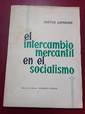 El intercambio mercantil en el socialismo