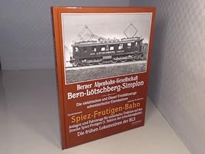 Bild des Verkufers fr Berner Alpenbahn-Gesellschaft. Bern-Ltschberg-Simplon: Spiez-Frutigen-Bahn. Anlagen und Fahrzeuge fr elektrische Traktion auf der Strecke Spiez-Frutigen (1.Sektion der Ltschbergbahn). Die frhen Lokomotiven der BLS. (= Die elektrischen und Diesel-Triebfahrzeuge schweizerischer Eisenbahnen, Band 11 / zugleich Archiv-Nr. 59). zum Verkauf von Antiquariat Silvanus - Inhaber Johannes Schaefer