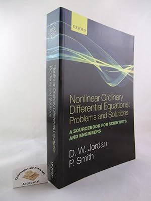 Immagine del venditore per Nonlinear Ordinary Differential Equations: Problems and Solutions : A Sourcebook for Scientists and Engineers ISBN 10: 0199212031ISBN 13: 9780199212033 venduto da Chiemgauer Internet Antiquariat GbR
