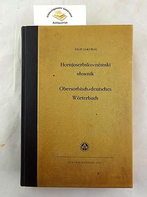 Hornjoserbsko-nemski stownik. Obersorbisch-deutsches Wörterbuch.