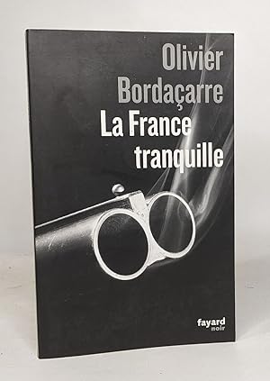 La France tranquille