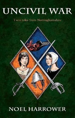 Bild des Verkufers fr Uncivil War: Twin Tales from Nottinghamshire zum Verkauf von WeBuyBooks