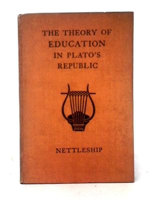 Seller image for The Theory of Education in Plato's Republic for sale by World of Rare Books