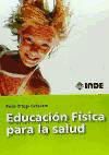 Seller image for Educacion fisica para la salud for sale by AG Library