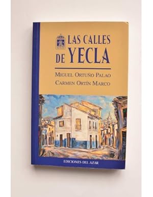 Imagen del vendedor de Las calles de Yecla a la venta por LIBRERA SOLAR DEL BRUTO