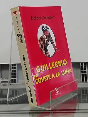 Imagen del vendedor de Guillermo y el cochete a la luna (Aventuras de Guillermo 20) a la venta por Librera Dilogo