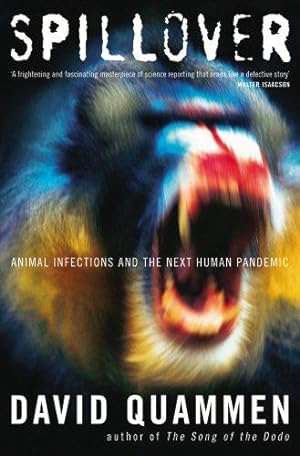 Seller image for Spillover: Animal Infections and the Next Human Pandemic for sale by WeBuyBooks