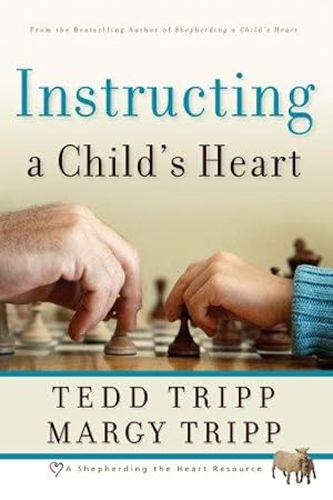 Seller image for Instructing a Child's Heart for sale by WeBuyBooks