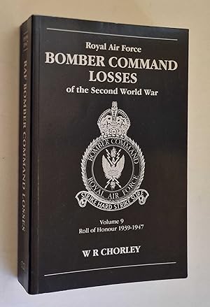 Bild des Verkufers fr Bomber Command Losses of the Second World War: 1939-47 (Vol. 9) zum Verkauf von Maynard & Bradley