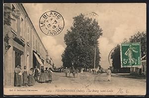 Carte postale Vendoeuvres, Le Bourg Saint-Louis