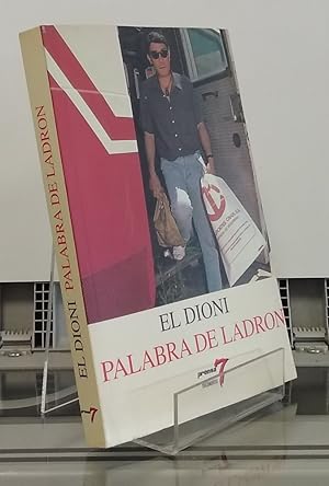 Immagine del venditore per El Dioni, palabra de ladrn venduto da Librera Dilogo