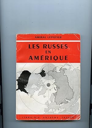 LES RUSSES EN AMÉRIQUE . Préface de André Siegfried