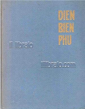 Seller image for Dien Bien Phu. Cittadella della gloria for sale by IL LIBRAIO