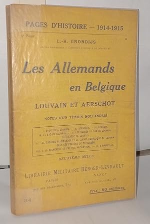 Seller image for Les allemands en Belgique Louvain et Aerschot for sale by Librairie Albert-Etienne