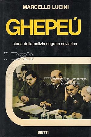 Imagen del vendedor de Ghepe??. Storia della polizia segreta sovietica a la venta por IL LIBRAIO