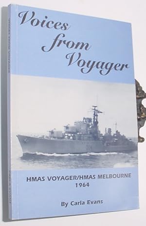 Imagen del vendedor de Voices From Voyager, HMAS Voyager / HMAS Melbourne 1964 a la venta por R Bryan Old Books