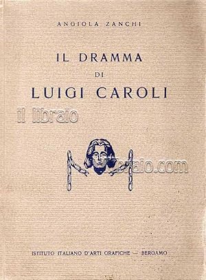 Il dramma di Luigi Caroli. Pagine inedite di dolore e d'amore di forzati in Siberia per l'indipen...