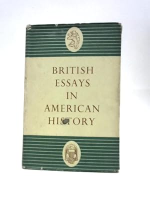 Imagen del vendedor de British Essays in American History a la venta por World of Rare Books