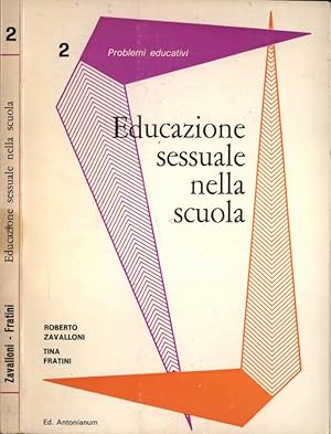 Bild des Verkufers fr Educazione sessuale nella scuola zum Verkauf von Biblioteca di Babele