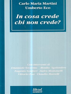 Immagine del venditore per In cosa crede chi non crede? venduto da Librodifaccia