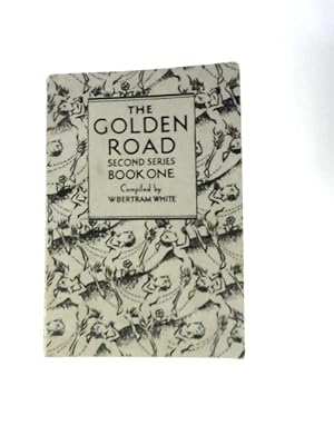 Bild des Verkufers fr The Golden Road Second Series Book One zum Verkauf von World of Rare Books