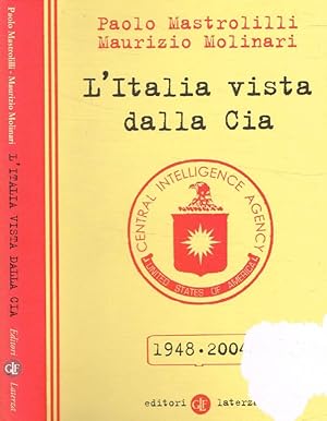 Image du vendeur pour L'Italia vista dalla Cia 1948-2004 mis en vente par Biblioteca di Babele