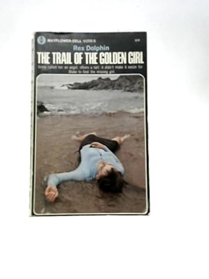 Bild des Verkufers fr The Trail of the Golden Girl zum Verkauf von World of Rare Books