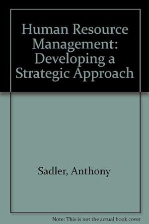 Seller image for Human Resource Management: Developing a Strategic Approach for sale by WeBuyBooks