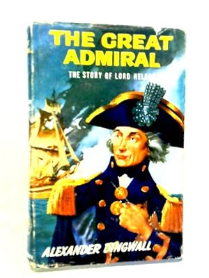 Imagen del vendedor de The Great Admiral by Alexander Dingwall a la venta por World of Rare Books