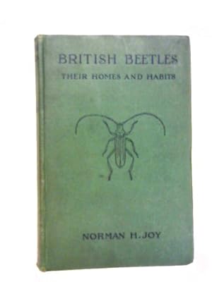 Immagine del venditore per British Beetles, Their Homes and Habits venduto da World of Rare Books