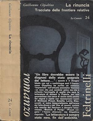 Seller image for La rinuncia Tracciato delle frontiere relative for sale by Biblioteca di Babele