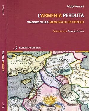 Bild des Verkufers fr L'Armenia perduta Viaggio nella memoria di un popolo zum Verkauf von Biblioteca di Babele